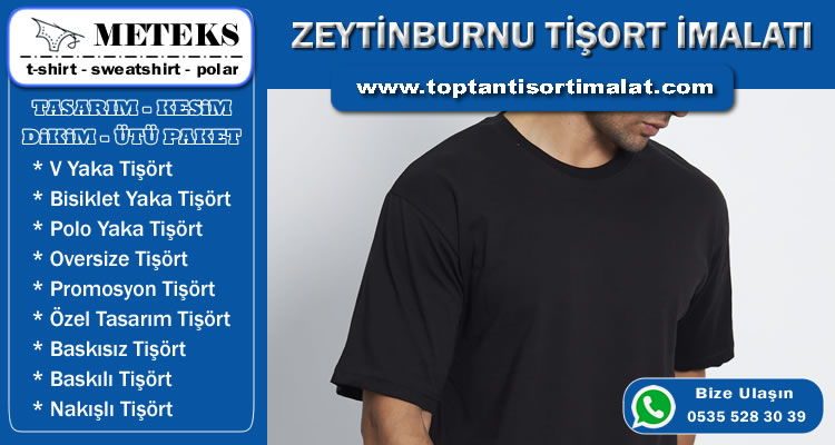 Zeytinburnu T-shirt İmalatı